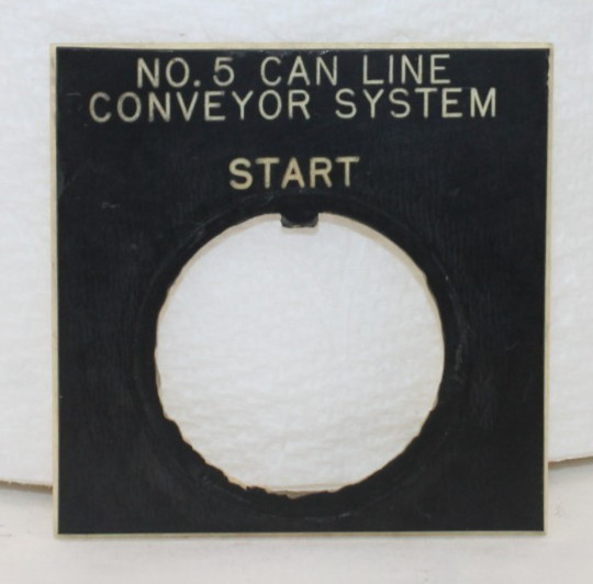 Square “No 5 Can Line Conveyor System – Start” Legend Plate