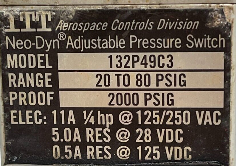 ITT AEROSPACE CONTROLS DIVISION NEO-DYN ADJUSTABLE PRESSURE SWITCH 132P49C3