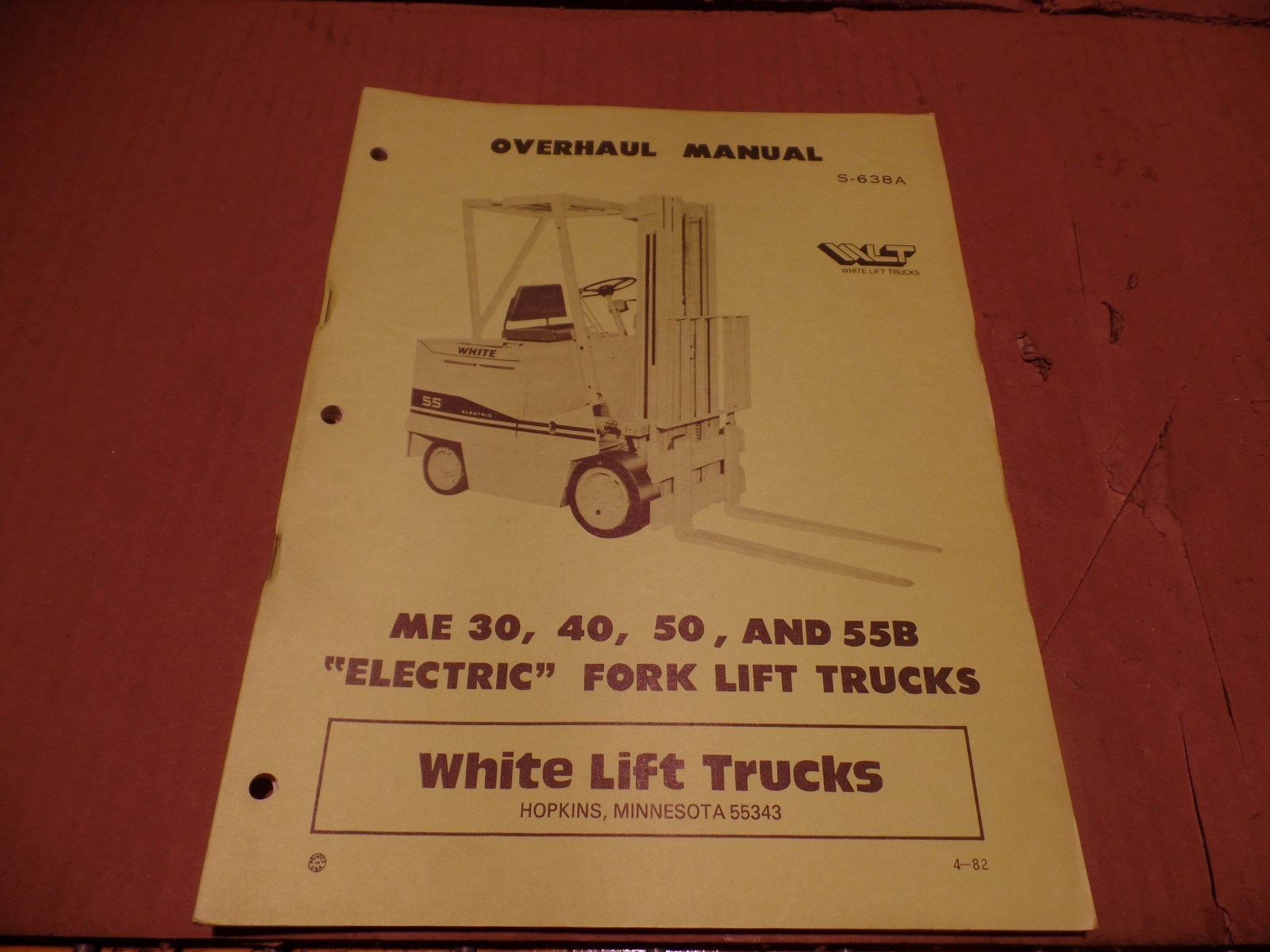 WHITE LIFT TRUCK OVERHAUL MANUAL ME30, 40, 50, & 55B “ELECTRIC” FORK LIFT TRUCKS