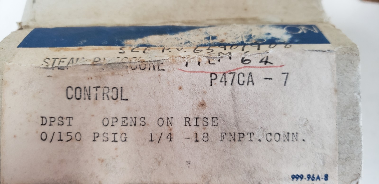JOHNSON CONTROLS P47CA-7 STEAM PRESSURE CONTROL, 150 PSIG, 1/4-18 FNPT, NIB