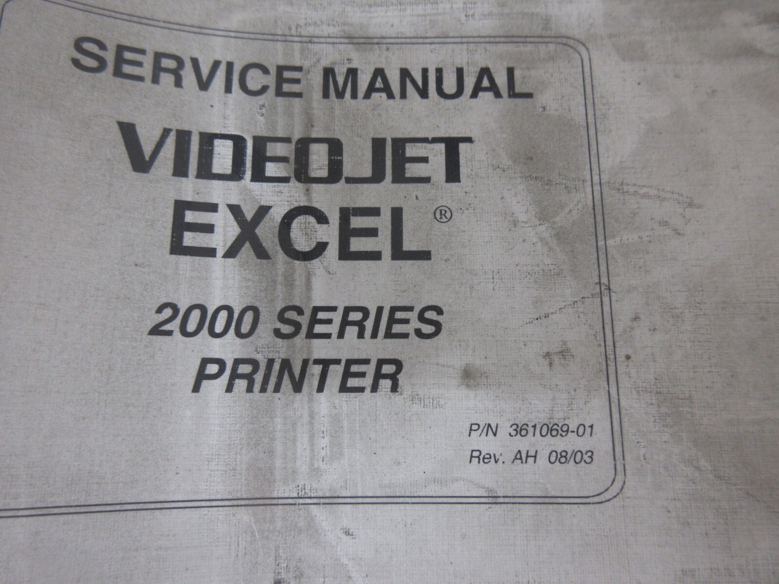 VIDEO JET EXCEL SERVICE MANUAL 2000 SERIES PRINTER 361069-01 AH 08/03