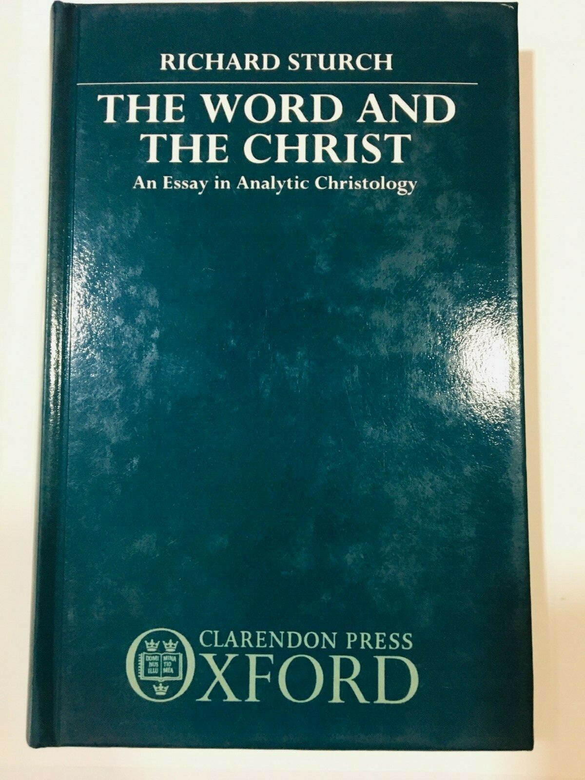 The Word And The Christ: An Essay In Analytic Christology book
