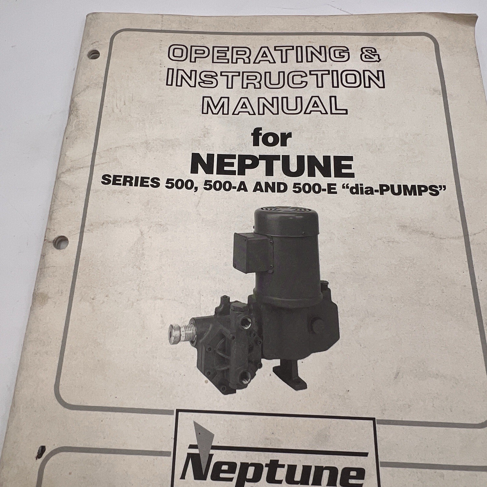 MANUAL ONLY Neptune Pump Model# 500 500A 500E Operating Instruction Día-Pump