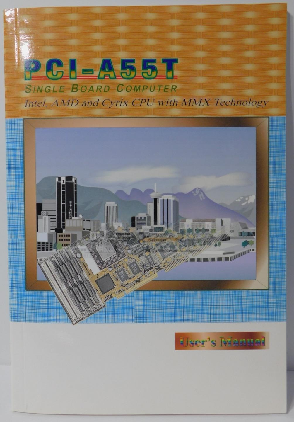 ATI PCI-A55T Single Board Computer Intel, AMD & Cyrix CPU with MMX Tech Manual