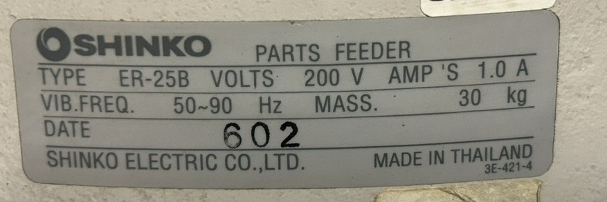Shinko ER-25B Vibratory Parts Feeder 200VAC Vibratory Freq. 50-90Hz