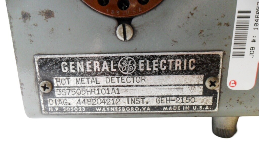 REPAIRED GENERAL ELECTRIC 3S7505HR101A1 HOT METAL DETECTOR