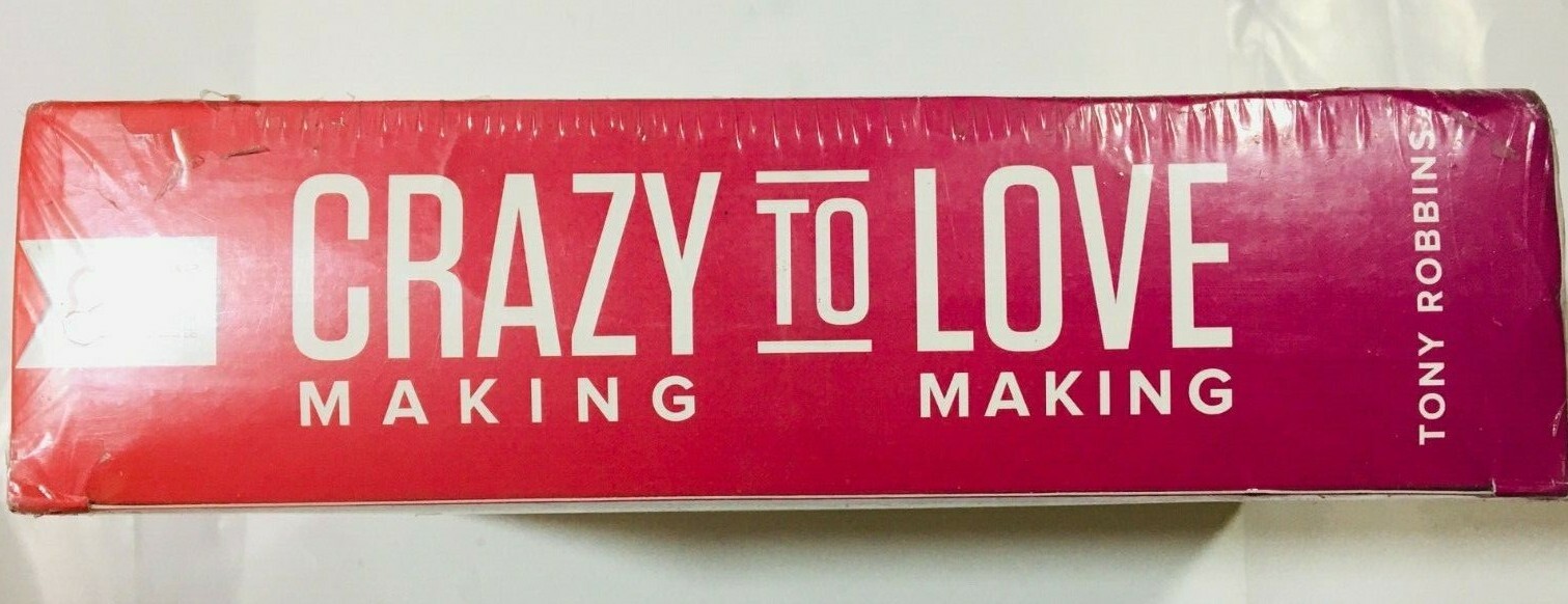 Crazy Making to Love Making Tony Robbins