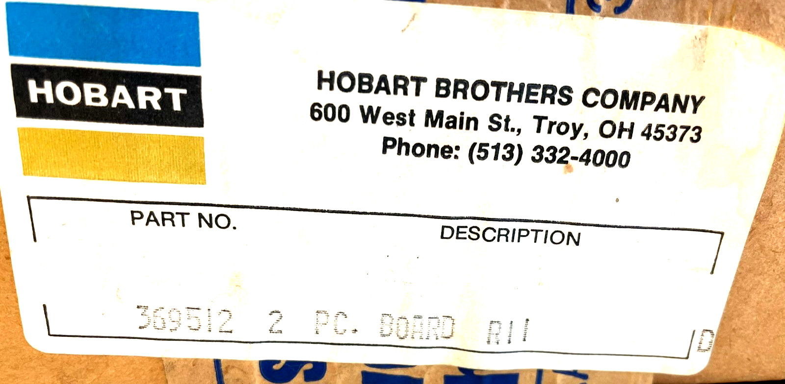 NEW HOBART 369512 2 PC. BOARD R11