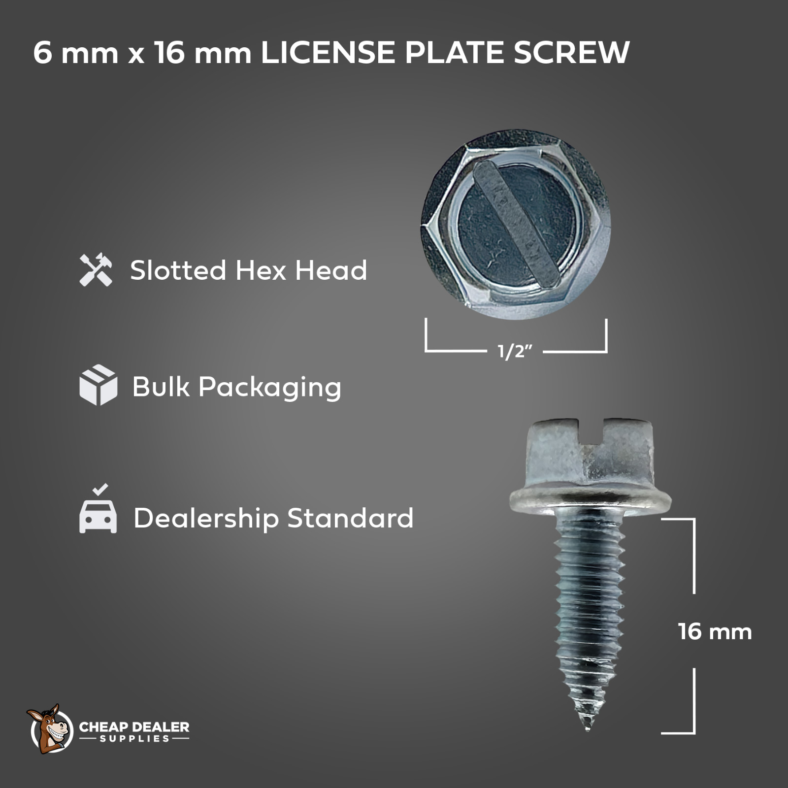License Plate Screws – Slotted Hex Head – Metric – 6mm x 16mm (100 per box)