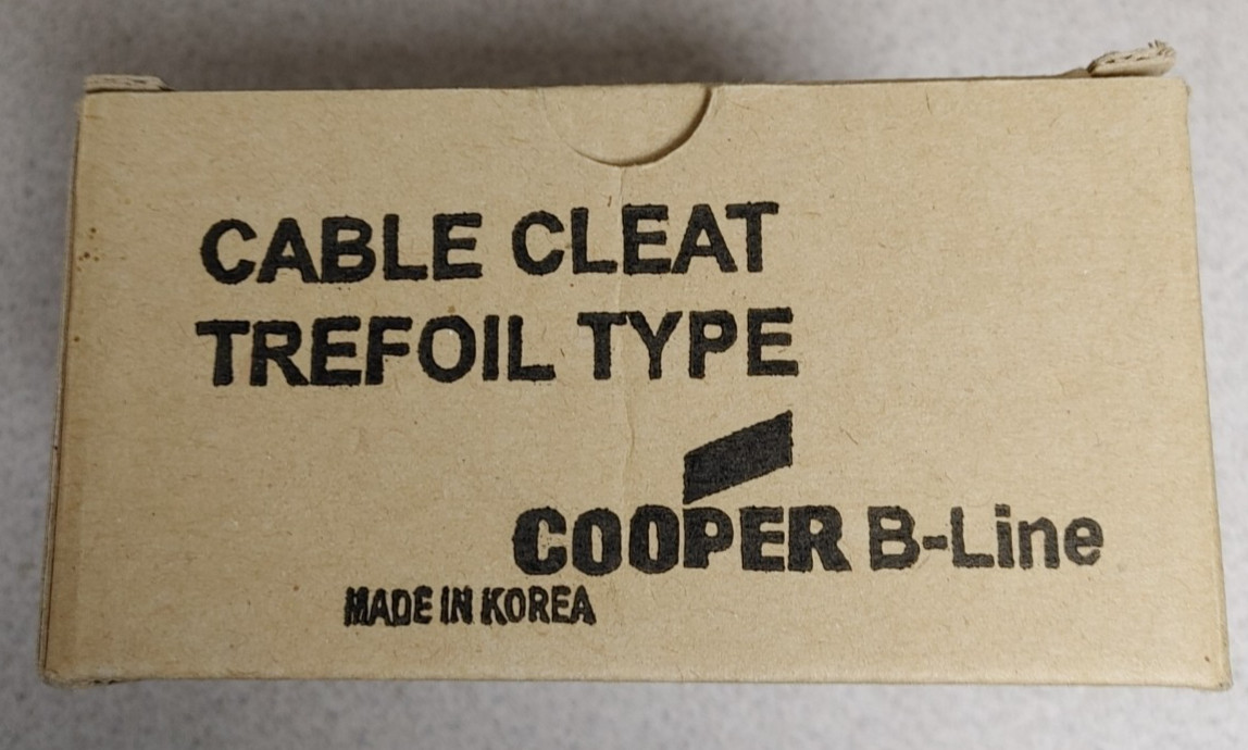 COOPER B-LINE 9SS6-CCS-3034 CABLE CLEAT TREFOIL TYPE NEW!! WOW!!