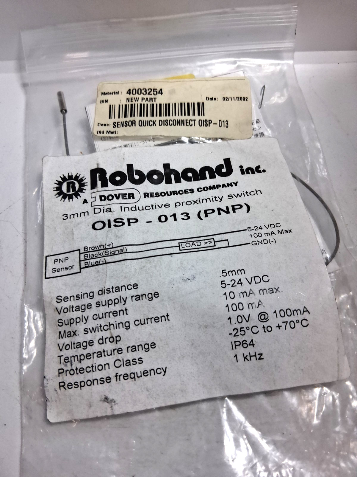 ROBOHAND OISP-013 INDUCTIVE PROXIMITY SWITCH 3MM DIA .5MM SEN 5-24VDC NIB