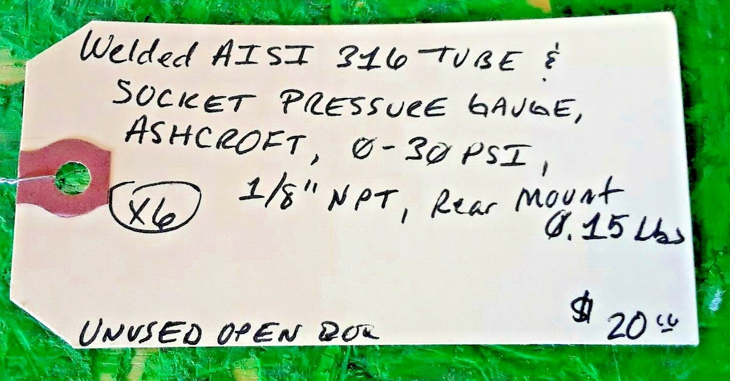 🟠ASHCROFT WELDED AISI 316 PRESSURE GAUGE PESSCO IS OFFERING 1 R092021-8-14 🗽