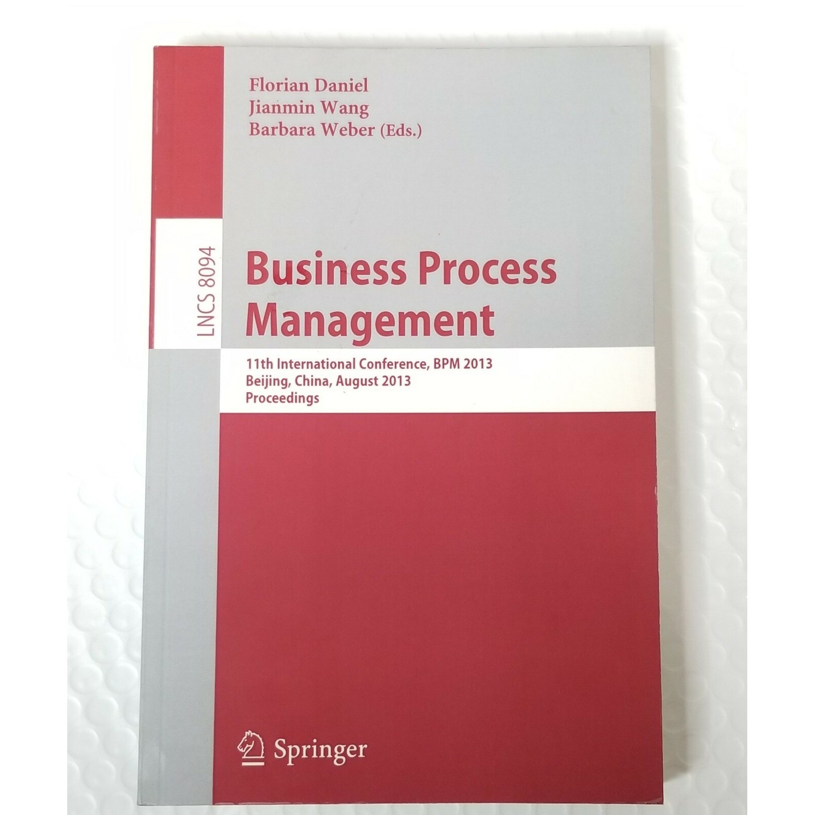 Business Process Management LNCS 8094 11th Int. Conference BPM 2013 Springer