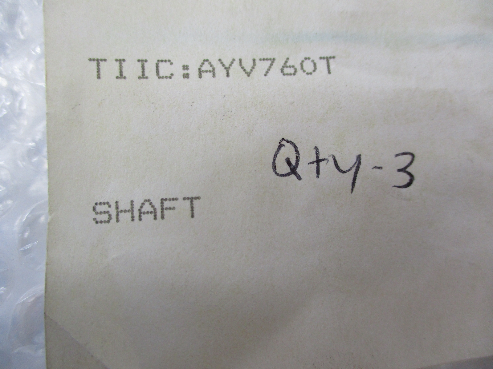 INDUSTRIAL SPARE AYV760T SHAFT QTY OF 3 NSNP