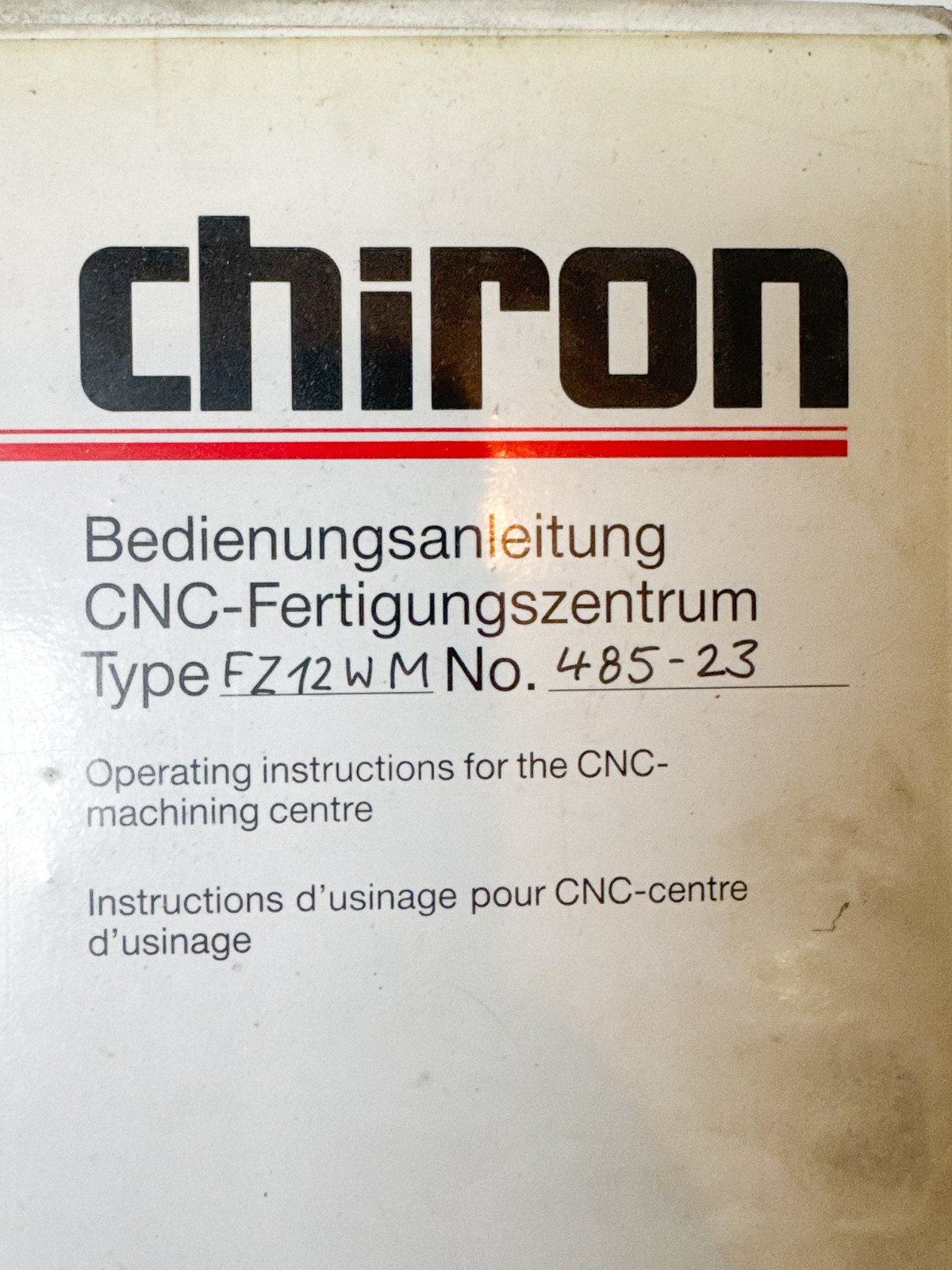 CHIRON FZ12-WM NO. 485-23 INSTRUCTION MANUAL CNC (EL25)
