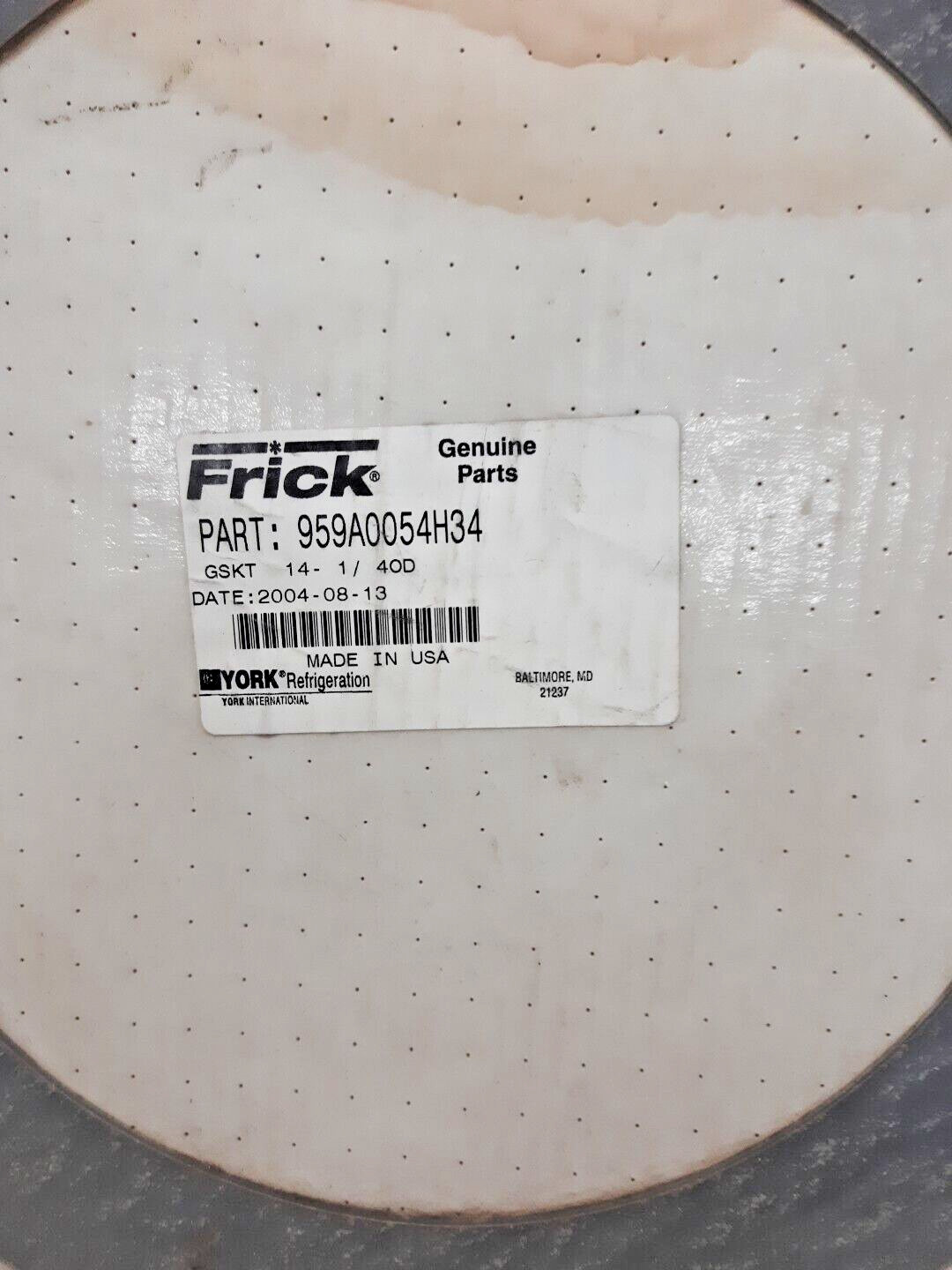 Frick 959A0054H34 Gasket Genuine Parts Expedite Shipping Worldwide