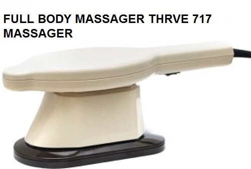 FULL BODY MASSAGER THRVE 717 ORIGINAL 3 Interchangeable Heads Back & Neck Pain +