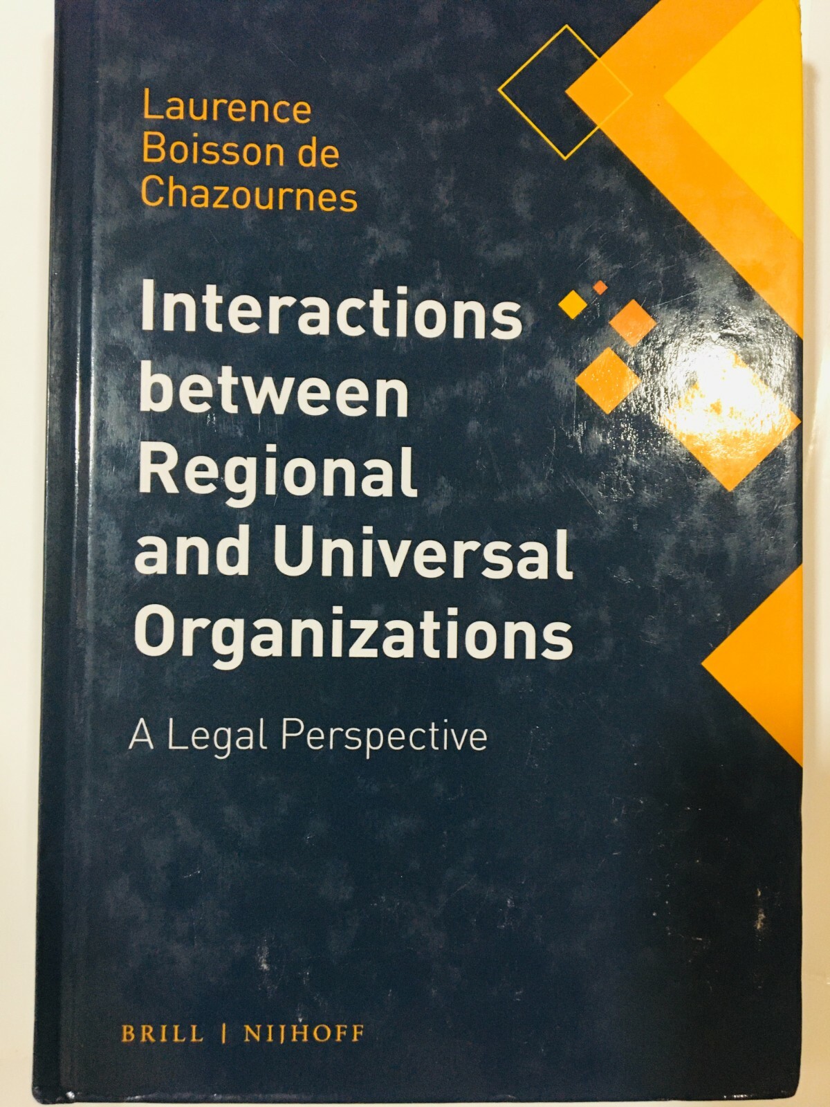 Interactions between Regional and Universal Organizations a legal perspective