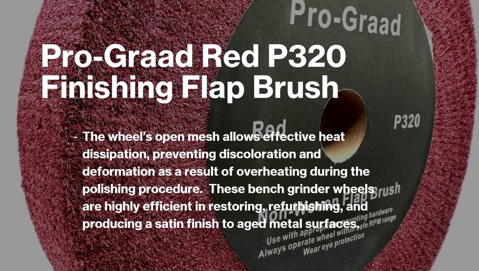Pro-Graad 12” x 2” x 1-1/4” Red Bench Grinder Polishing Wheel Flap Brush, 320…