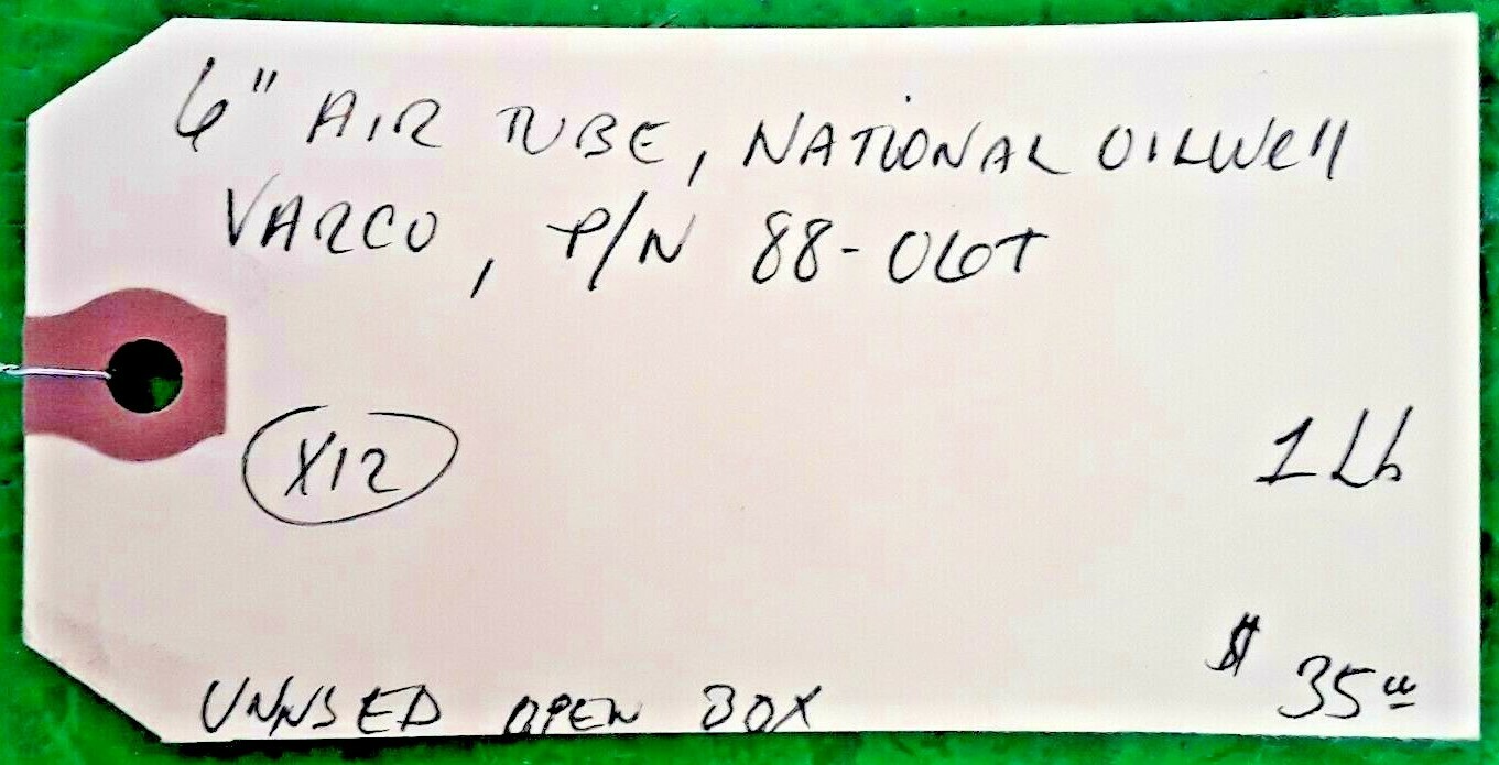 🟠NATIONAL OILWELL VARCO 6″ AIRTUBE 88-06T PESSCO IS OFFERING 1 R051121-39-50 🗽