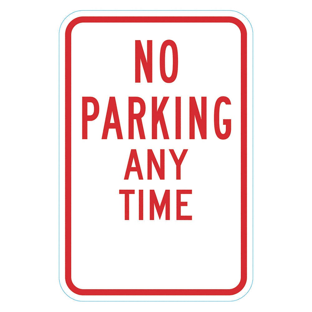 LYLE T1-6291-HI_12x18 No Parking Any Time Sign,18″ x 12″ 484M84