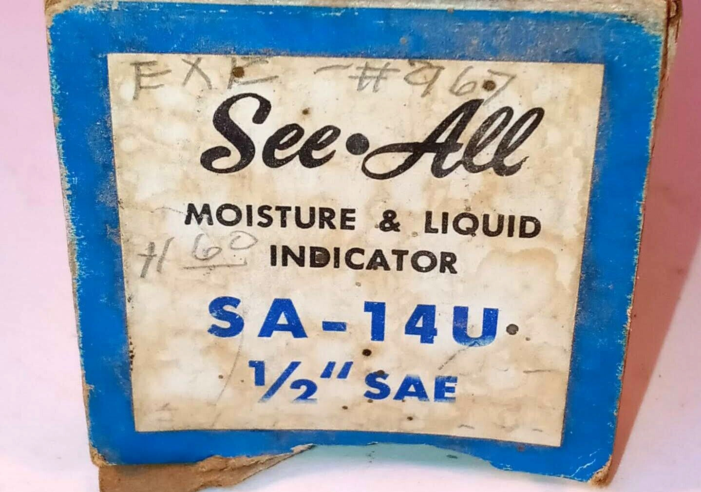 1 NEW SEE ALL SA-14U 1/2″ SAE MOISTURE AND LIQUID INDICATOR NIB ***MAKE OFFER***