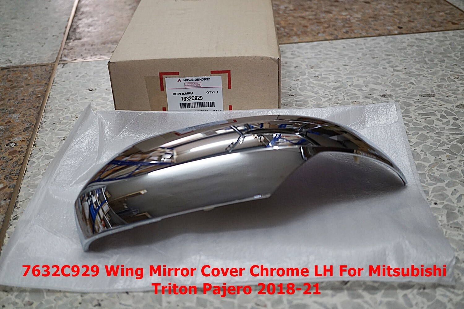 7632C929 Chrome Mirror Cover LH For Mitsubishi Pajero Sport 2018-21