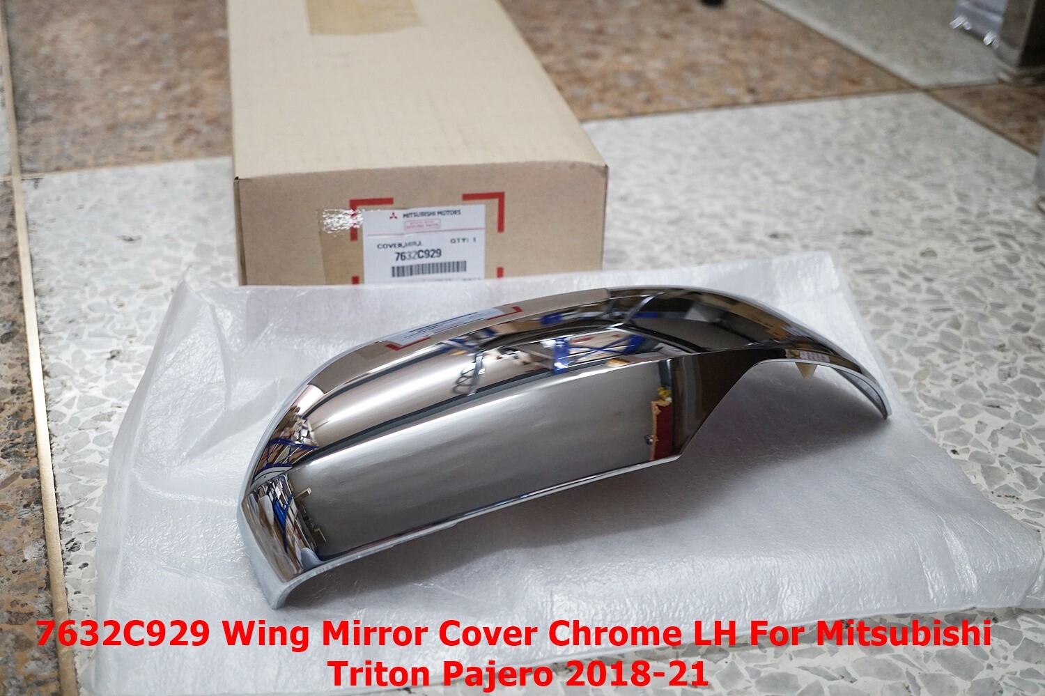 7632C929 Chrome Mirror Cover LH For Mitsubishi Pajero Sport 2018-21