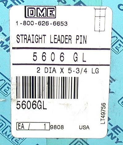 New DME 5606 GL Straight Leader Pin 2″ Diameter 5-3/4 Length
