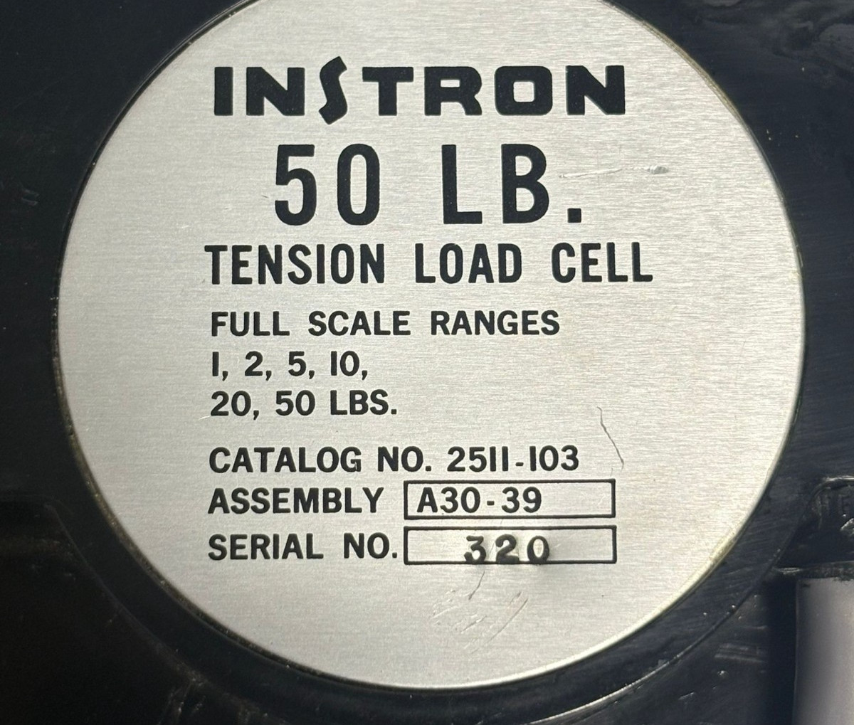 INSTRON 50 LB. FS Ranges 1, 2, 5, 10, 20, 50 Tension Load Cell A30-39, 2511-103