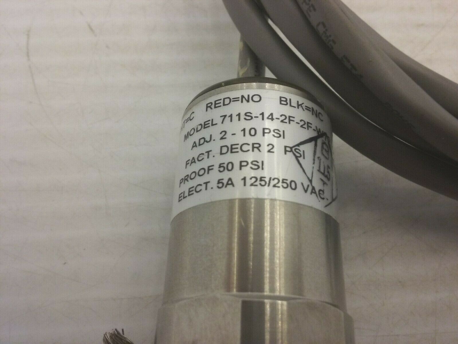 BARKSDALE 711S-14-2F-2F-W72 PRESSURE TRANDUCER ADJ 2-10PSI 5A 125/250 VAC NNB
