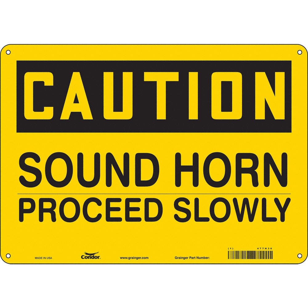 CONDOR 477H36 Safety Sign,10 inx14 in,Polyethylene 477H36