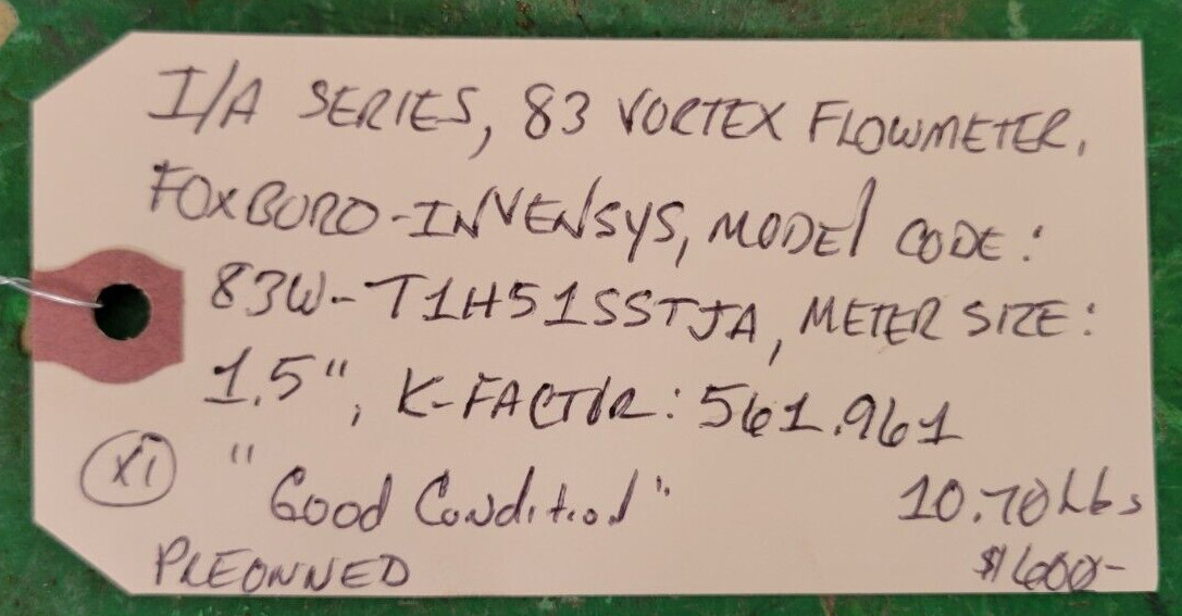 ⚡FOXBORO I/A SERIES, 83 VORTEX 1″ FLOWMETER PESSCO IS OFFERING 1 G100623-1 🗽
