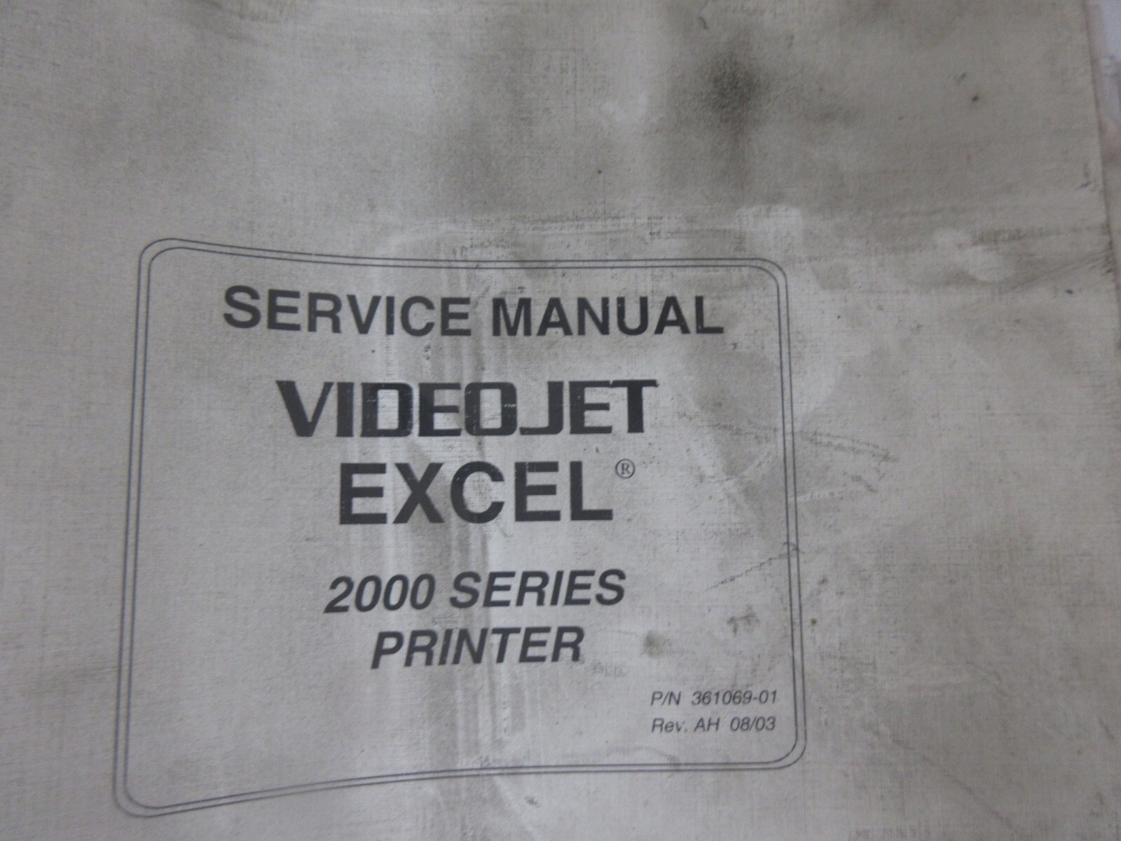 VIDEO JET EXCEL SERVICE MANUAL 2000 SERIES PRINTER 361069-01 AH 08/03