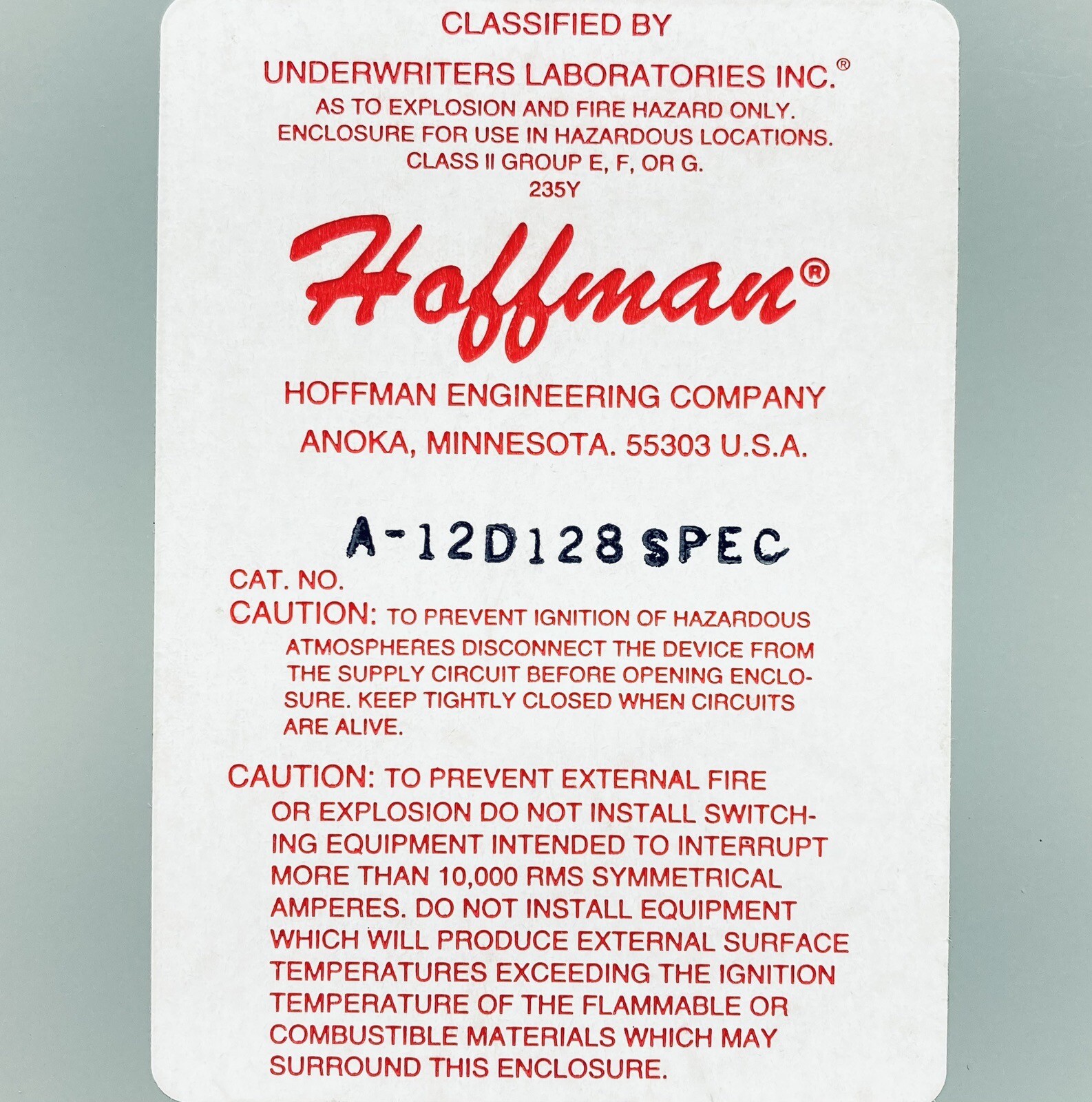 UNUSED HOFFMAN A12D128 ENCLOSURE NEMA TYPE 9 FOR HAZ. LOC. 12x12x8″ GRAY STEEL