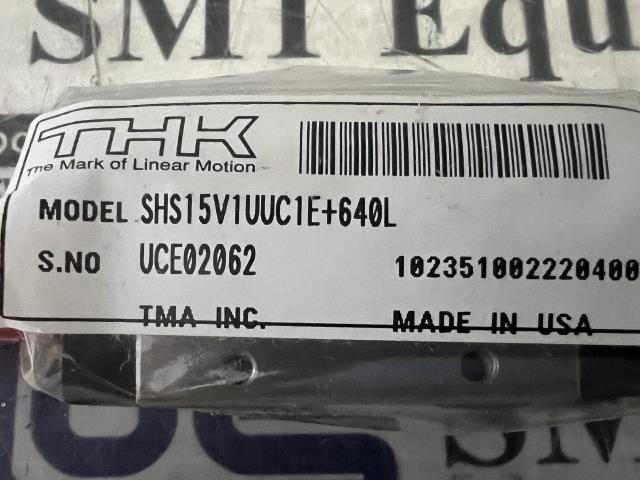 NEW THK Linear Guide Assembly – SHS15V1UUC1E+640L w/Warranty