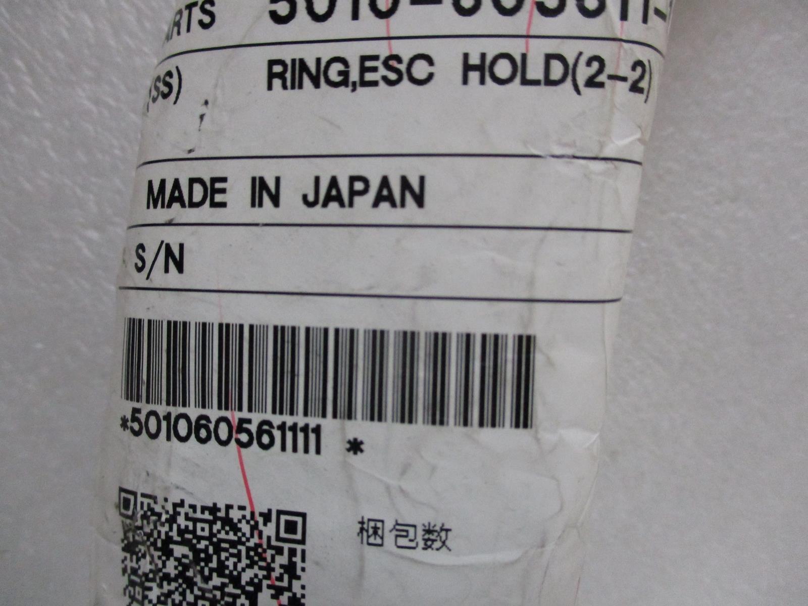 TOKYO ELECTRON LIMITED 5010-605611-11 RING,ESC HOLD (2-2)