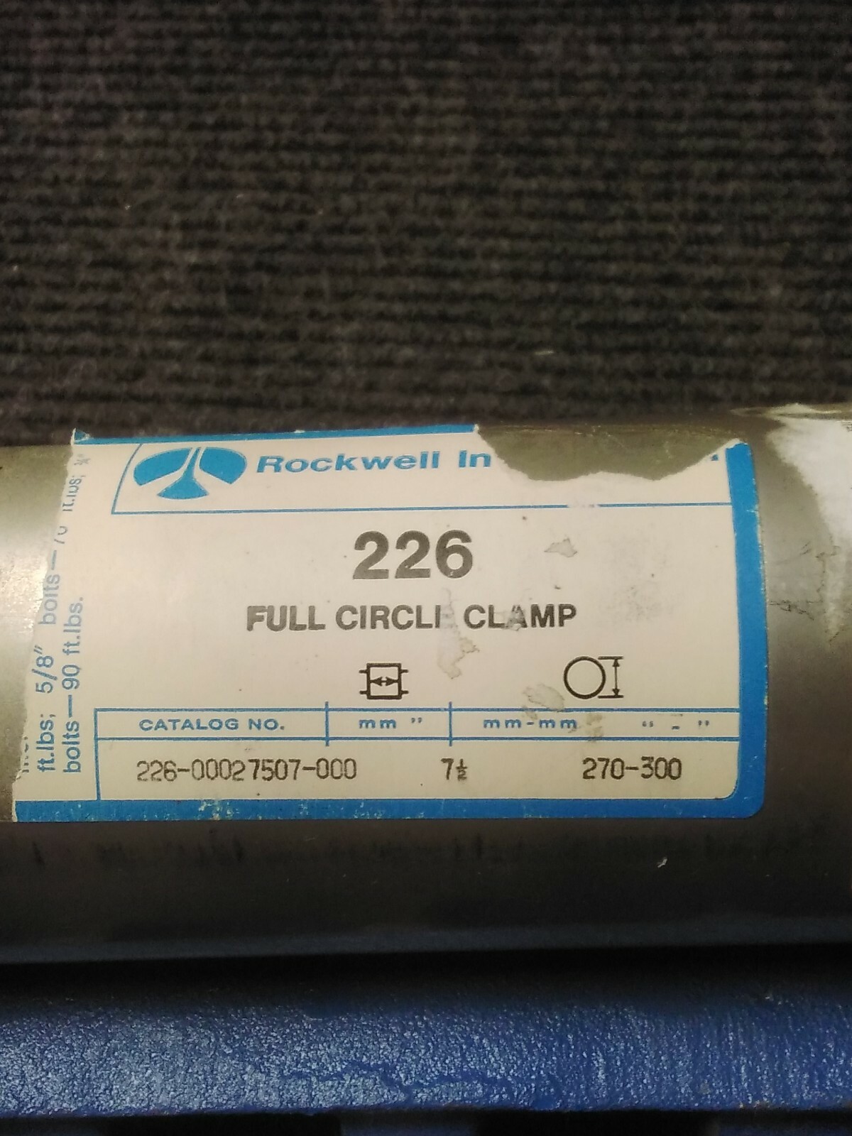 NOS 226 ROCKWELL 226-00027507-000 FULL CIRCLE CLAMP 7-1/2″ 270-300