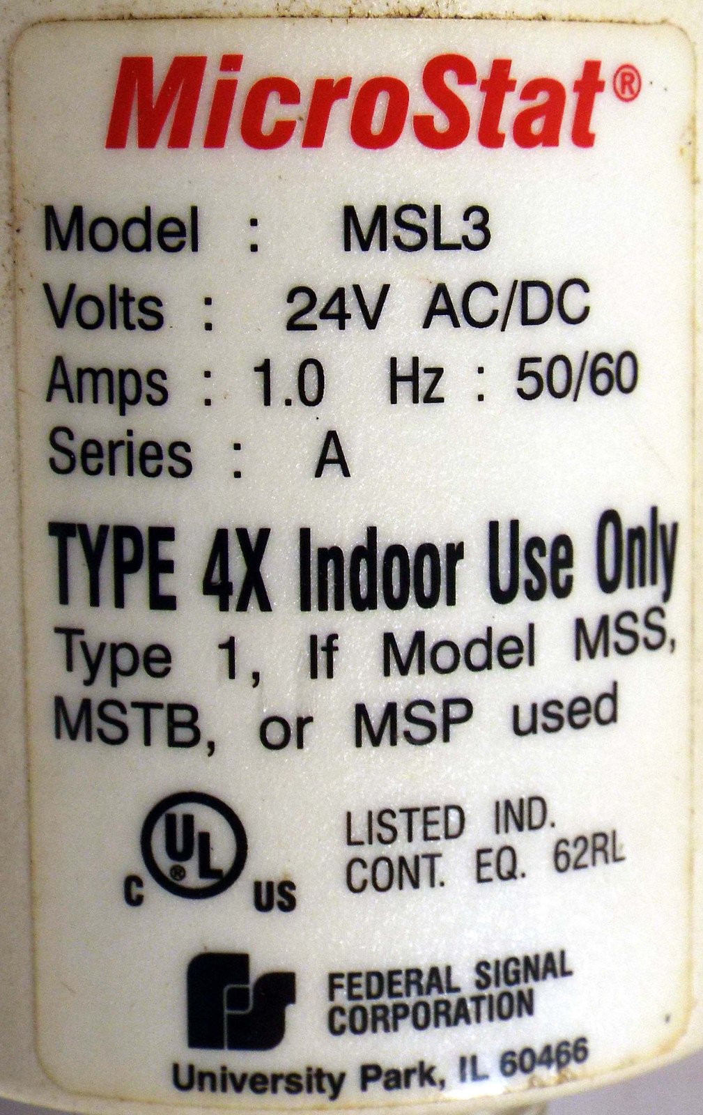 1 USED FEDERAL SIGNAL MSL3 MICROSTAT TOWER LIGHT 24V AC/DC 1.0A 50/60HZ