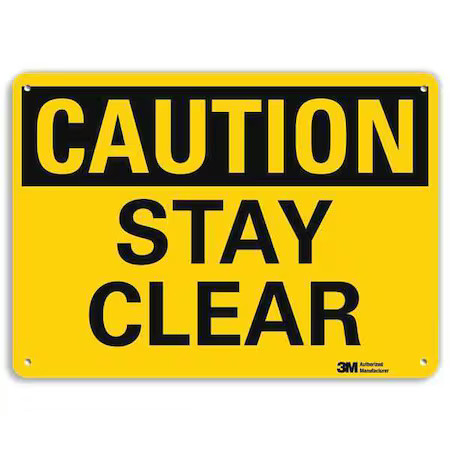 Lyle U4-1687-Ra_14X10 Caution, Stay Clear, 14 In W X 10 In H, Horizontal
