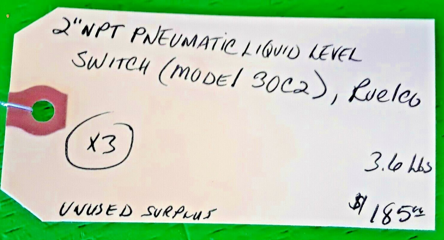 🟠 RUELCO 2″ PNEUMATIC LIQUID LEVEL SWITCH PESSCO IS OFFERING 1 R032221-10-12 🗽