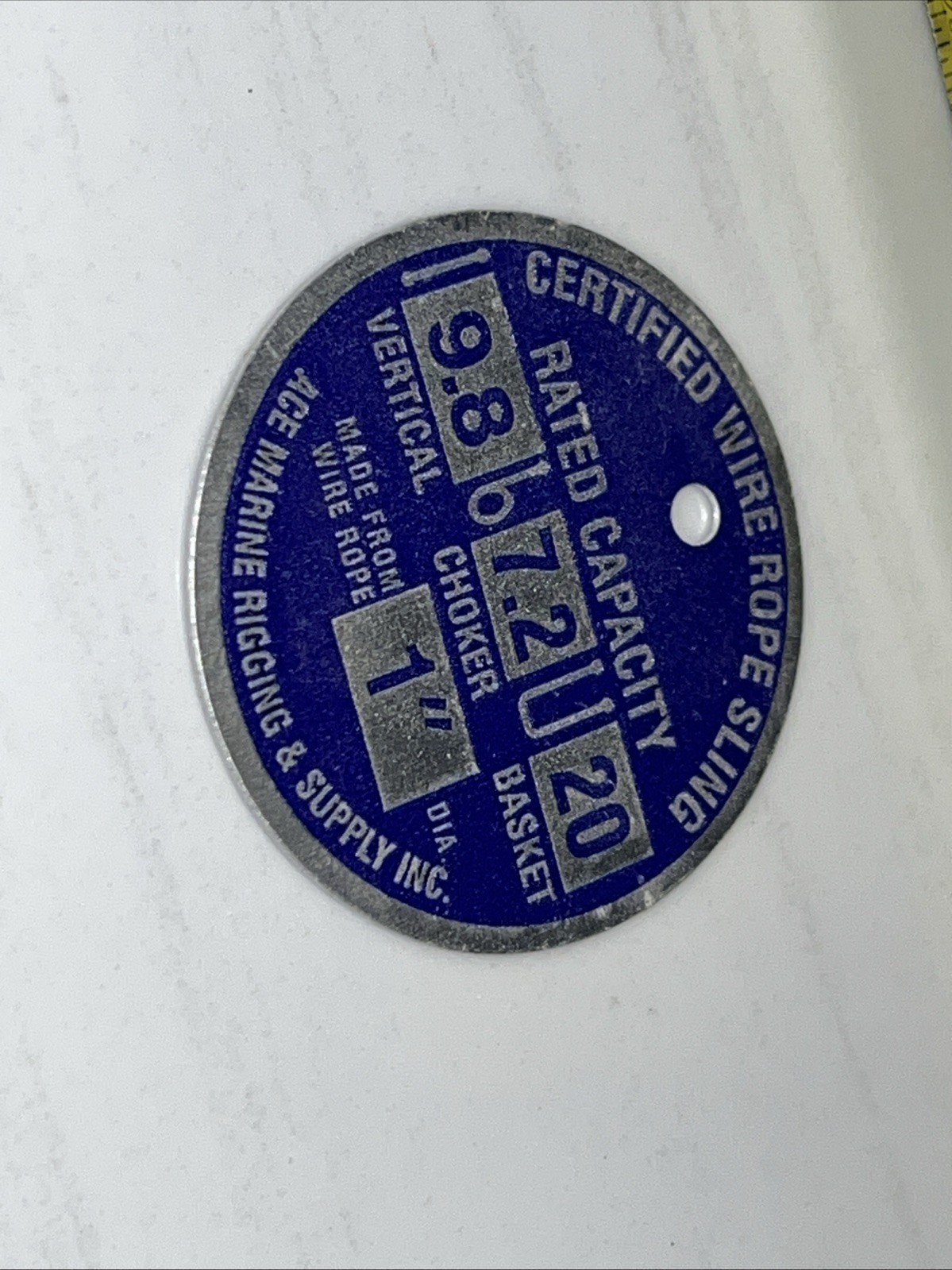 250 QTY! BULK LOT Certified Wire Rope & Rigging Sling Tag 1-1/2” 9.8 7.2 1”