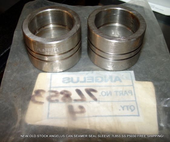 NEW OLD STOCK ANGELUS CAN SEAMER SEAL SLEEVE 7L853 SS P5030 FREE SHIPPING!
