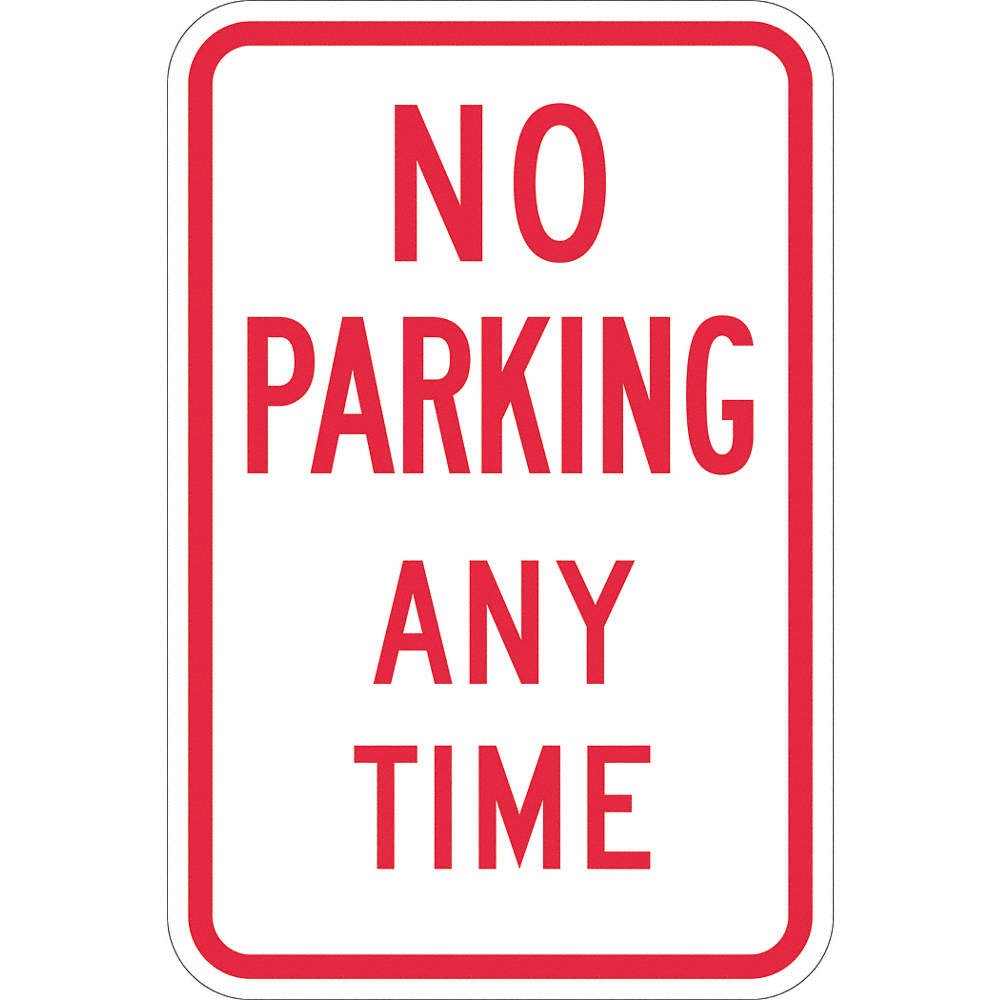LYLE T1-1070-DG_12x18 No Parking Any Time Sign,18″ x 12″ 448W15
