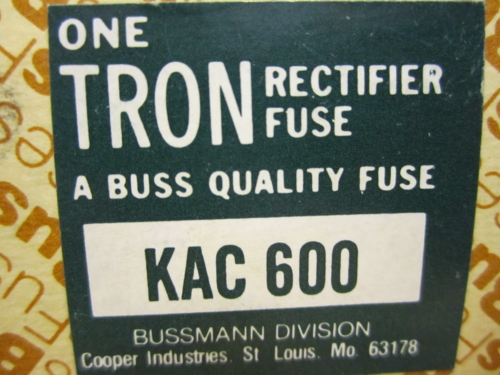 Tron KAC 600 Bussmann Fuse
