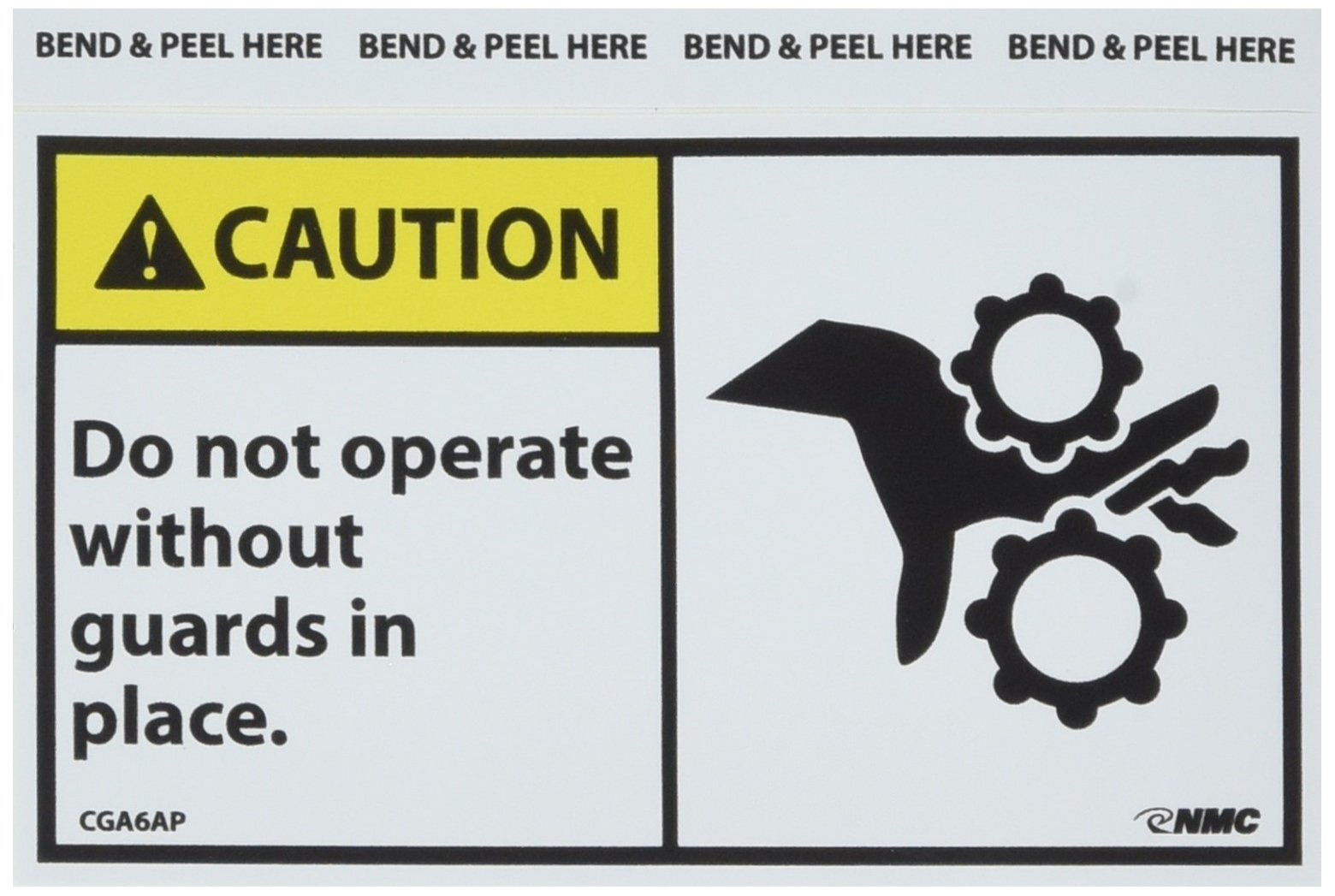 NMC CGA6AP OSHA Sign, Legend “CAUTION – Do not operate without guards in place.”