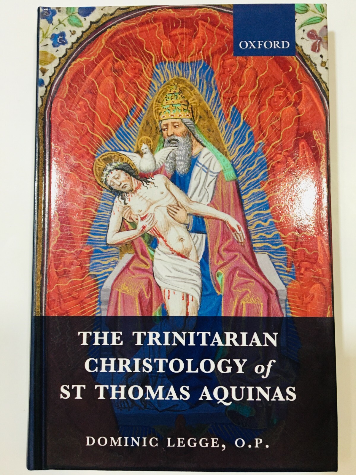 The Trinitarian Christology of St Thomas Aquinas Dominig Legge book