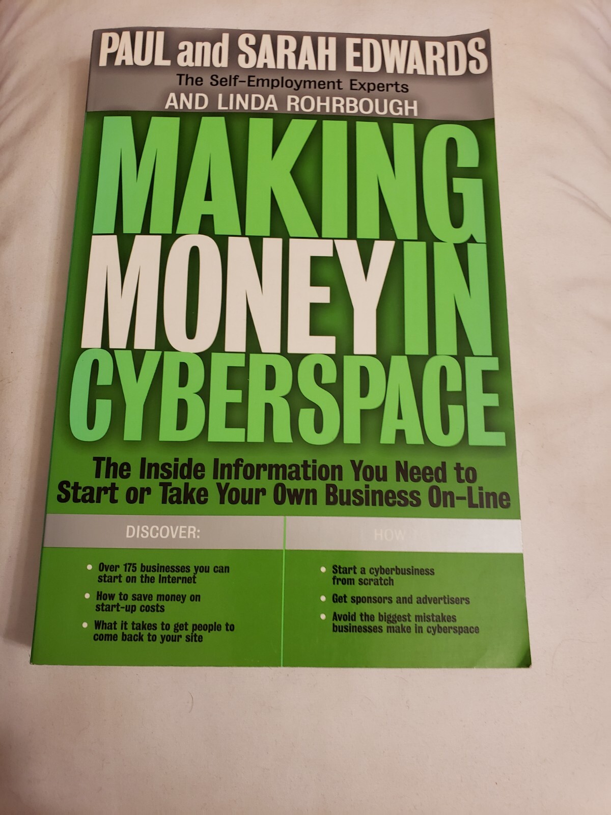 Making Money in Cyberspace: The Inside Information You Need to Start or Take…