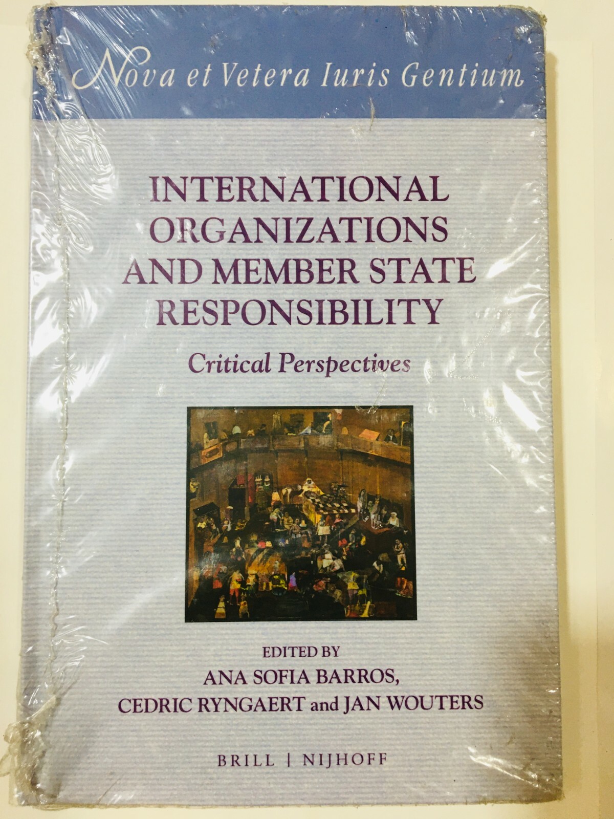 International Organizations and Member State Responsibility Critical Perspective