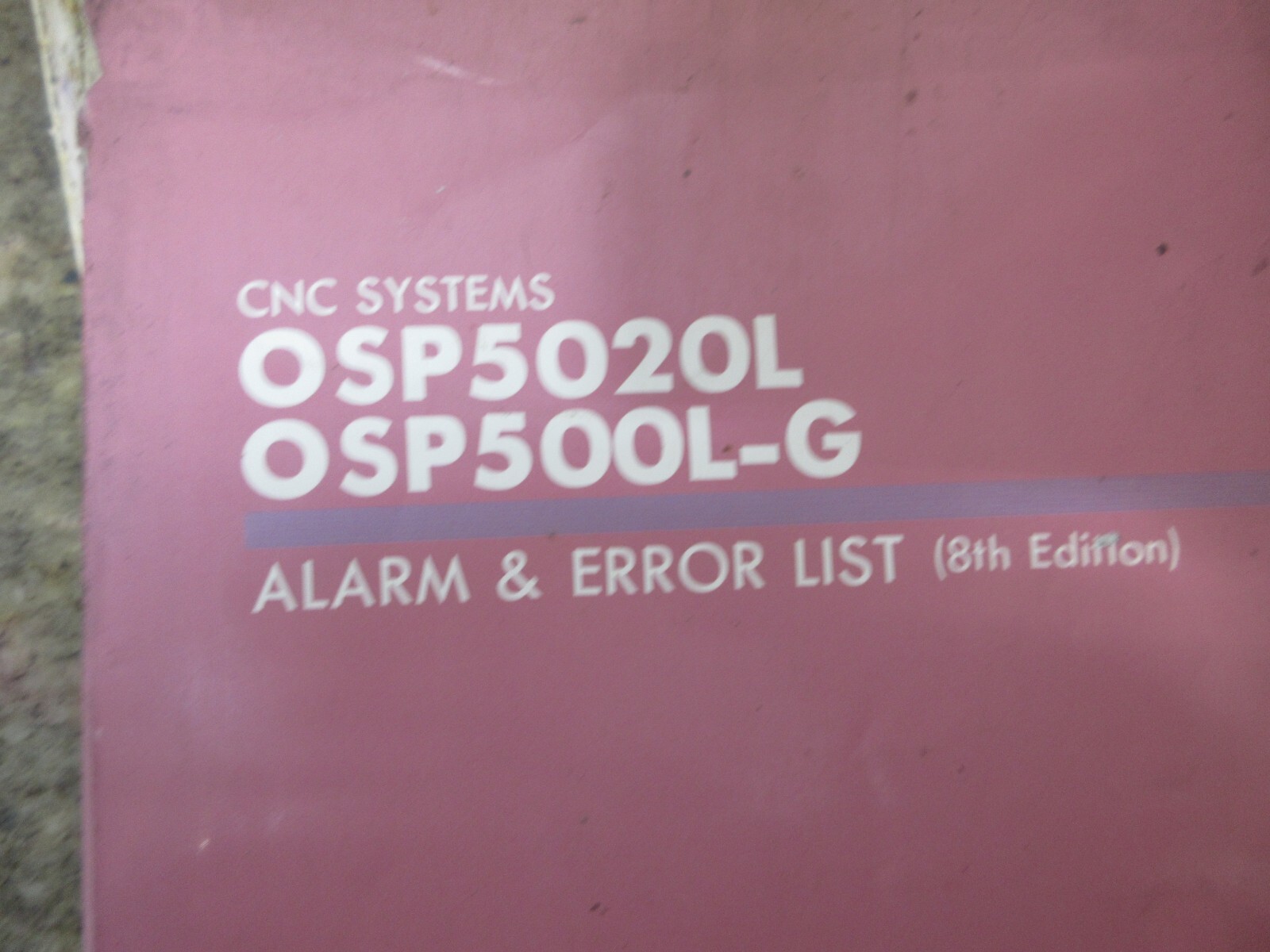 Okuma CNC Systems Alarm & Error List – 8th Edition – OSP5020L/OSP500L-G – M201